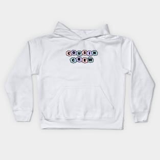 Cousin Crew for Kids Kids Hoodie